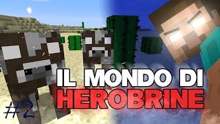 IL MONDO DI HEROBRINE 2 LE MUCCHE DAGLI OCCHI BIANCHI CI SPIANO [upl. by Walter]