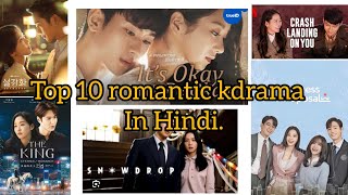 Top 10 romantic kdrama In Hindi 😍🤩  Best love story kdrama in Hindi [upl. by Acinelav]