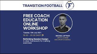 Football Training Exercises Workshop by Michael Loftman for Transition Football [upl. by Ymrots]