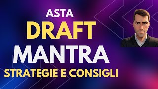 ASTA DRAFT MANTRA  STRATEGIE E CONSIGLI [upl. by Armalla]