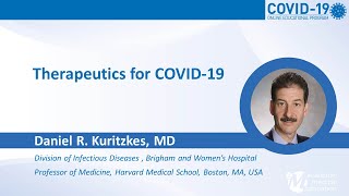 Therapeutics for COVID19  Daniel R Kuritzkes [upl. by Poppo881]