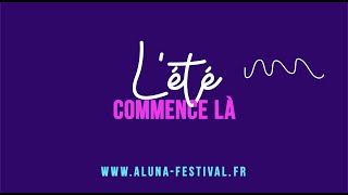 Aluna Festival 2022  Lété commence là [upl. by Dominic747]