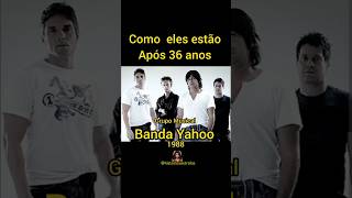 Quem se lembra desta Banda Yahoo antesedepois [upl. by Shifrah427]