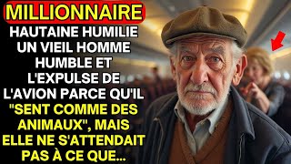 UNE MILLIONNAIRE HAUTAINE HUMILIE UN VIEIL HOMME HUMBLE ET LEXPULSE DE LAVION PARCE QUIL quotSENT [upl. by Hugh]