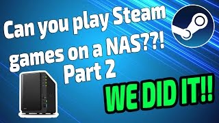 Play Steam Games from Your Synology NAS  Part 2 [upl. by Ahsilyt]