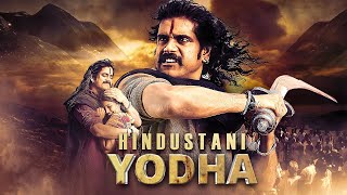 Nagarjuna  HINDUSTANI YODHA New South Action BLOCKBUSTER Movies Dubbed In Hindi  Sneha Pradeep R [upl. by Iong]