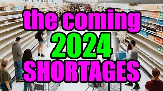 JUST IN – Major SHORTAGES Announced for 2024 – Prepare NOW [upl. by Ttezzil]