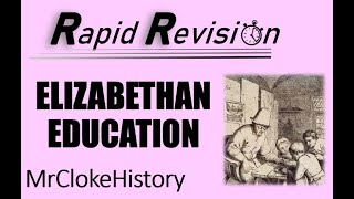 GCSE History Rapid Revision Education in Early Elizabethan England [upl. by Sumedocin587]