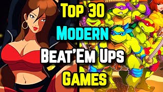 Top 30 Modern Beat Em Ups Game  Explored [upl. by Monaco]