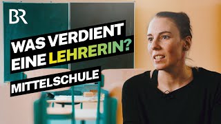 Gutes Gehalt viel Verantwortung Der Alltag als Lehrerin an der Mittelschule  Lohnt sich das  BR [upl. by Nnyroc274]