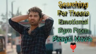 Paagal Telugu Movie Searching For Theera Emotional Bgm 🎻🎶🎶❣️🎧❣️🎶🎶 [upl. by Warrick]