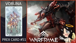 Warframe Voruna Prex Card  Levarian 51 [upl. by Ramberg]