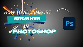 How to addimport brushes to photoshop 2024 [upl. by Naihtsirc]