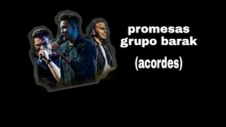 promesas del grupo barakacordes [upl. by Ixela488]