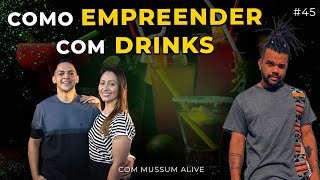 Como empreender com drinks  Mussum Alive  Company Podcast 45 [upl. by Mailli]