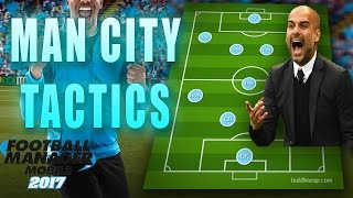 Tactics Pep Guardiola Tactics 2017 FMM17 TipsTricks [upl. by Colin]