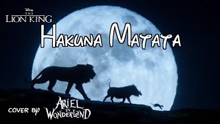 Hakuna Matata  Cover [upl. by Nicko]