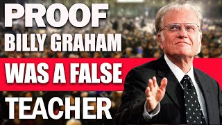 Proof Billy Graham was a false teacher [upl. by Sluiter137]