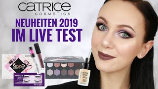 Catrice Neuheiten 2019 im Test  First Impression [upl. by Boleyn315]