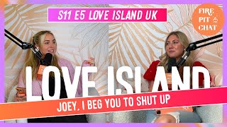 S11 E5 Love Island UK Joey I Beg You To Shut Up A Love Island Recap Podcast Review  After Show [upl. by Egiedan191]