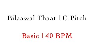 Basic Alankar  C Pitch  40 BPM  Thaat Bilaawal  MasterNishad [upl. by Nodnar]