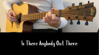 Is There Anybody Out There Pink Floyd Acoustic Guitar Cover [upl. by Doownil]