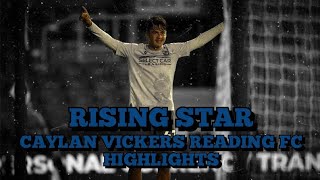 Rising Star  Caylan Vickers Reading FC Highlights readingfc [upl. by Cox]