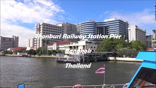 Thonburi Railway Station Pier in Bangkok Thailand [upl. by Aicilif567]