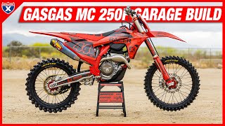 2023 GasGas MC 250F Factory Edition Project Bike Garage Build  Racer X Films [upl. by Lynden]