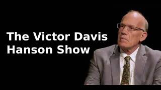 The Victor Davis Hanson Show 11724  PostElection Analysis the Rewards of Authenticity [upl. by Enibas292]