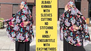 Ramzan special JilbabKhimar with sleeve cutting nd stitching with easy method in HindiEngsubtitle [upl. by Haziza]