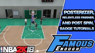 NBA 2K18 TIPS EASIEST WAY TO GET POSTERIZER RELENTLESS FINISHER POST SPIN BADGES FOR CENTERS [upl. by Nielsen]