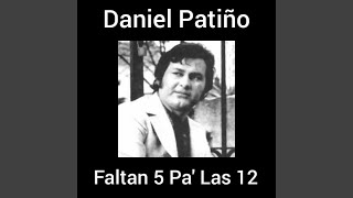 Faltan 5 Pa las 12 [upl. by Nudnarb]