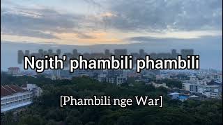 PHAMBILI NGE WAR💪🎶🔥  GWIJO LYRICS [upl. by Huskey]