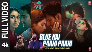 Blue Hai Paani PaaniFull VideoYaariyan 2DivyaMeezaanPearlHoneySinghArijitNehaRadhikaVinay [upl. by Wendolyn]