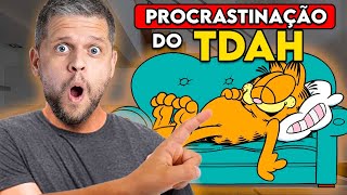 Por que pessoas com TDAH procrastinam [upl. by Nroht998]