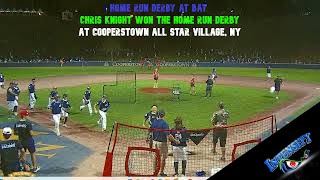 Home Run Derby Cooperstown All Star Village Intensity Baseball Chris Knight Winner 8922 [upl. by Iclek]