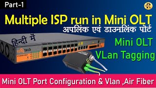 Multi ISP In Single OLT with Air FiberVlan Tagging Mini OLT Configuration [upl. by Gregoor]