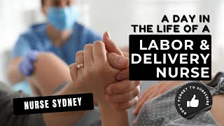 Day in the Life of a Labour amp Delivery Nurse 🤰🤱 [upl. by Henden]