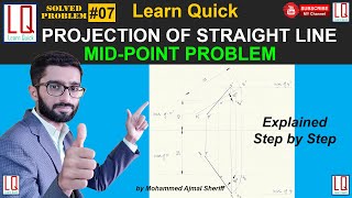 Projection of Straight Line  Mid Point Problem  Engineering Drawing  Tutorial  Learn Quick [upl. by Pepper]