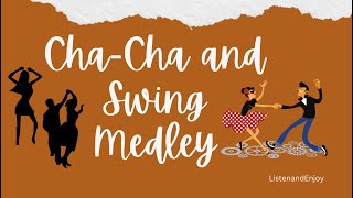 CHACHA and SWING MEDLEY [upl. by Kohcztiy]