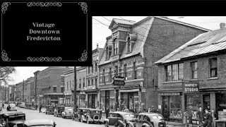 Vintage Downtown Fredericton New Brunswick [upl. by Marie-Jeanne]