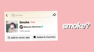 Melanie Martinez quotsmokequot [upl. by Bara]