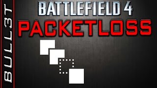 ► Packetloss  Netcode Issues  BF4  60fps [upl. by Otrebtuc801]