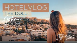 The Dolli at Acropolis HOTELVLOG • Athen 2024 • Boutiquehotel • Travelprincess Reiseblog  Greece [upl. by Billmyre516]