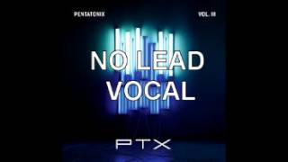 Pentatonix  Rather Be NO LEAD VOCAL [upl. by Aner]