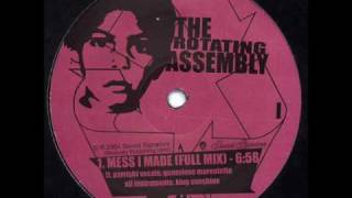 The Rotating Assembly  Mess I Made Full Mix [upl. by Raymund]