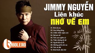 JIMMY NGUYỄN HẢI NGOẠI MỚI NHẤT 2019  LIÊN KHÚC NHỚ VỀ EM HOA BẰNG LĂNG GÂY NGHIỆN MỌI THẾ HỆ [upl. by Rodrick140]