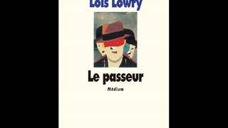 Lois Lowry Le Passeur [upl. by Waddle]