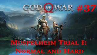 God of War 100 Walkthrough Part 37  Muspelheim Trial I Normal amp Hard PS5 No Commentary [upl. by Ignacius377]